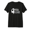 Pitch Please Soccer Football Goal T-Shirt - Fun Novelty Design for Adults - T-Shirt, Sweatshirt, Hoodie