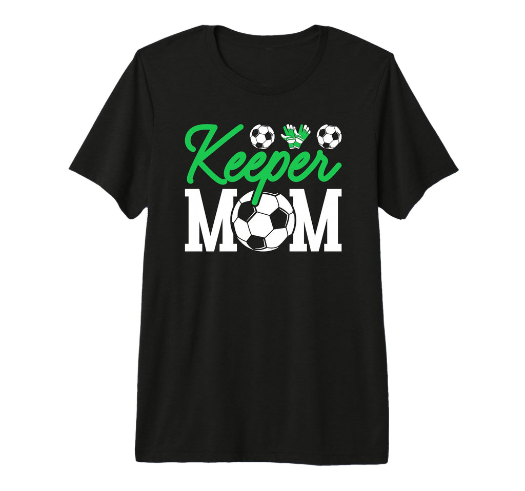 Keeper Mom Soccer Goalie Goalkeeper Tri T-Shirt - Trendy Graphic Men Women - T-Shirt, Sweatshirt, Hoodie