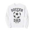 Soccer Dad Family Matching Sideline Sweatshirt - Graphic Print Men Women - T-Shirt, Sweatshirt, Hoodie