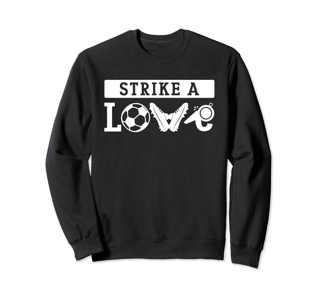 Soccer Life Player Love Ball Coach Sweatshirt - Novelty Apparel Men Women - T-Shirt, Sweatshirt, Hoodie
