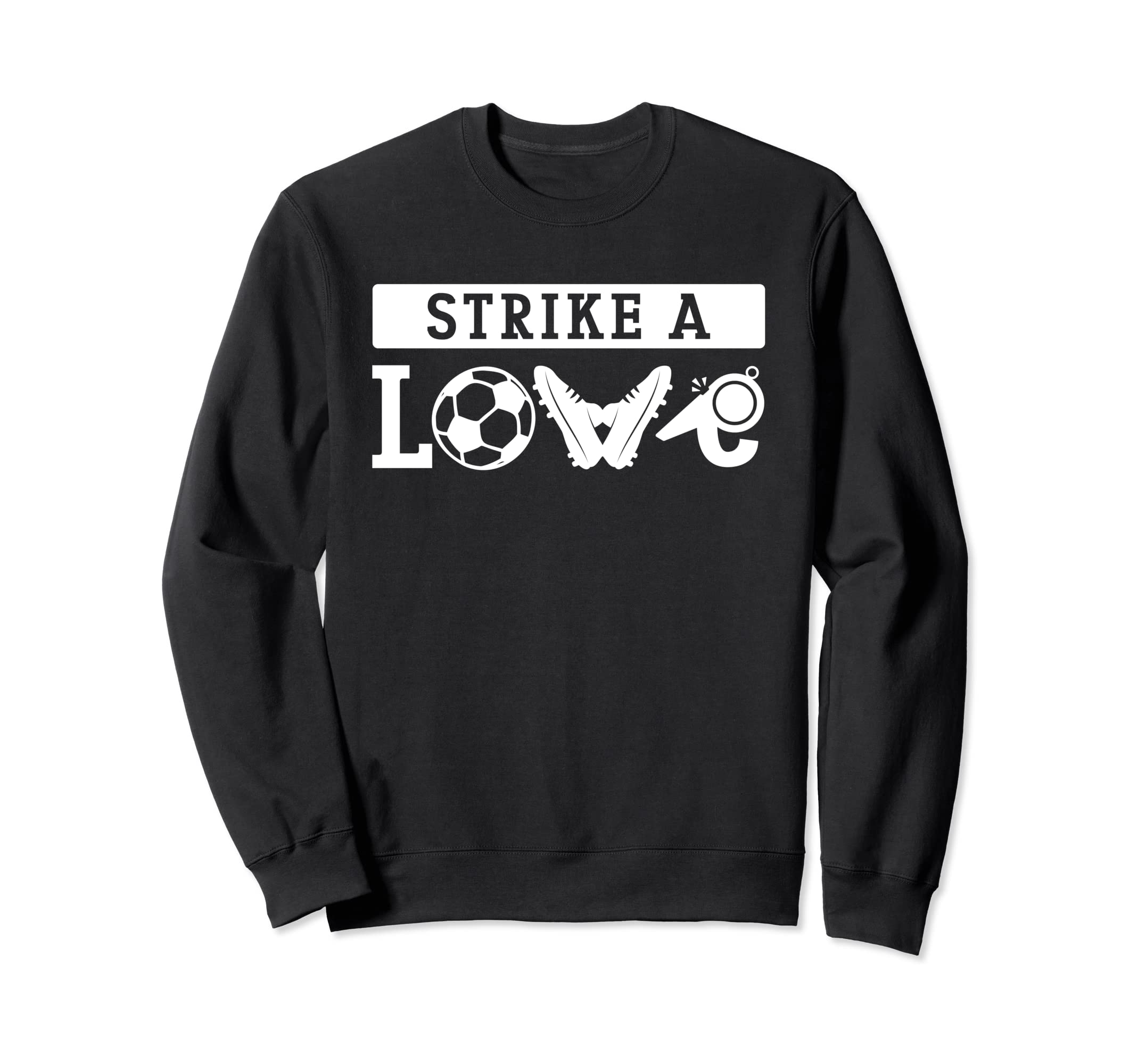 Soccer Life Player Love Ball Coach Sweatshirt - Novelty Apparel Men Women - T-Shirt, Sweatshirt, Hoodie