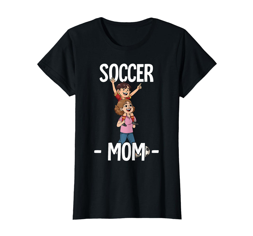 Soccer Mom T-Shirt - Novelty Apparel Men Women - T-Shirt, Sweatshirt, Hoodie