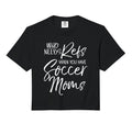 Soccer Who Needs Refs When You Have Soccer T-Shirt - Unique Graphic Unisex - T-Shirt, Sweatshirt, Hoodie