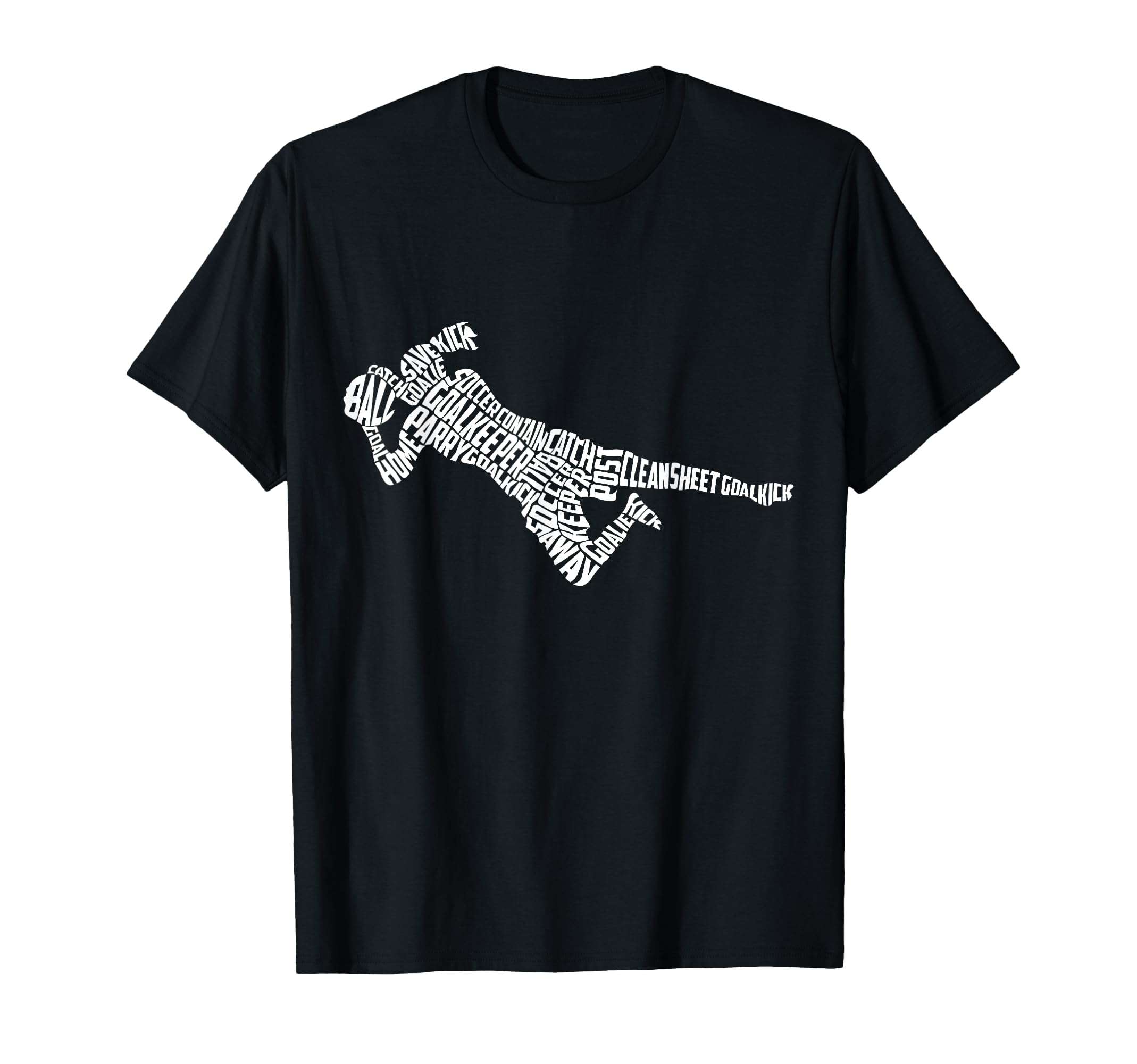Soccer Goalkeeper Typography T-Shirt - Unique Graphic for Adults - T-Shirt, Sweatshirt, Hoodie
