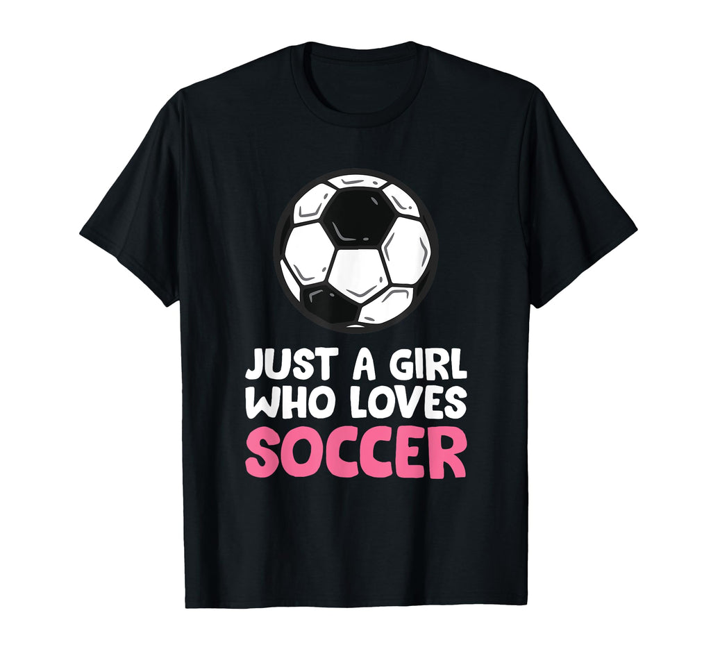 Just Who Loves Soccer T-Shirt - Graphic Print Men Women - T-Shirt, Sweatshirt, Hoodie
