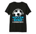 Soccer Dad Fathers Day Tri Blend T-Shirt - Novelty Apparel for Adults - T-Shirt, Sweatshirt, Hoodie