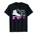 Funny 80S Roller Skates Old School T-Shirt - Casual Everyday Wear Unisex - T-Shirt, Sweatshirt, Hoodie