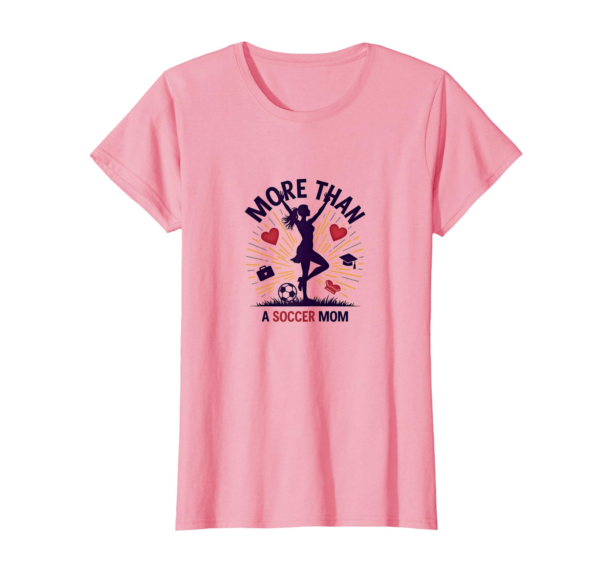 More Than Soccer Mom Multitasking Supermom T-Shirt - Graphic Print Unisex - T-Shirt, Sweatshirt, Hoodie