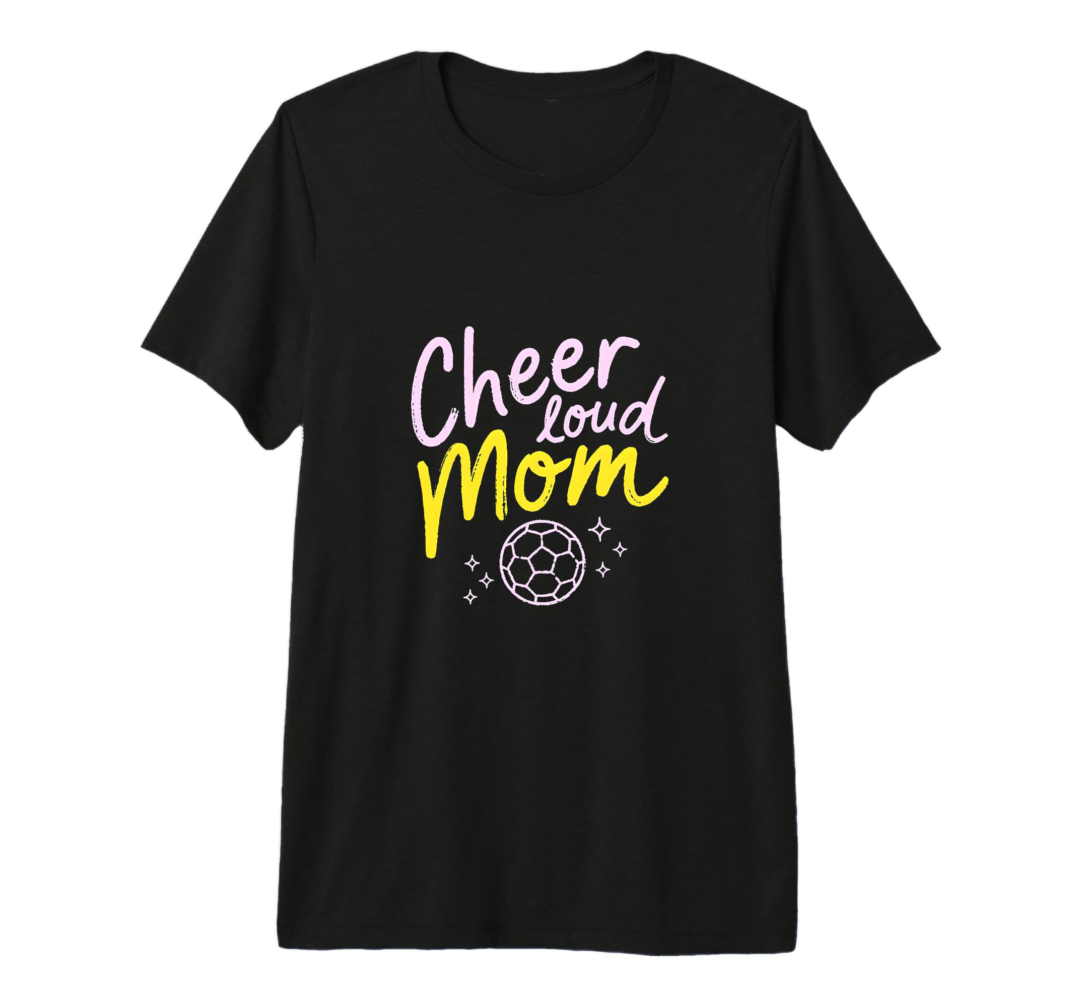 Cheer Loud Mom Soccer Parent Pride T-Shirt - Custom Art Print for Adults - T-Shirt, Sweatshirt, Hoodie