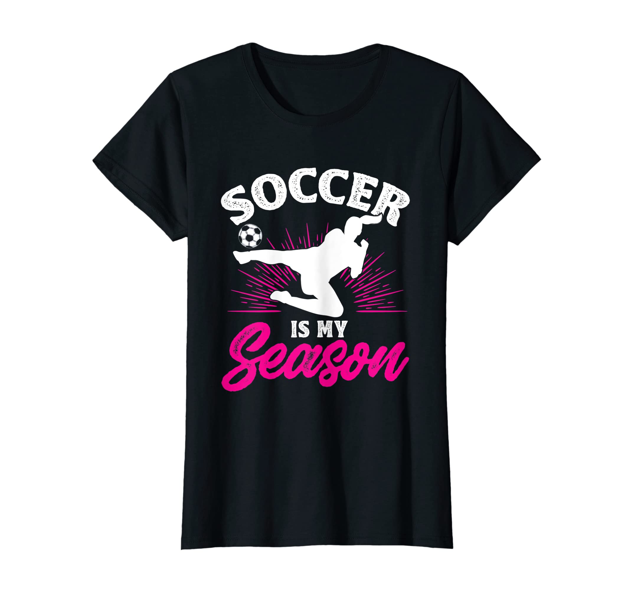 Funny Soccer Is My Favorite Season T-Shirt - Trendy Graphic Unisex - T-Shirt, Sweatshirt, Hoodie