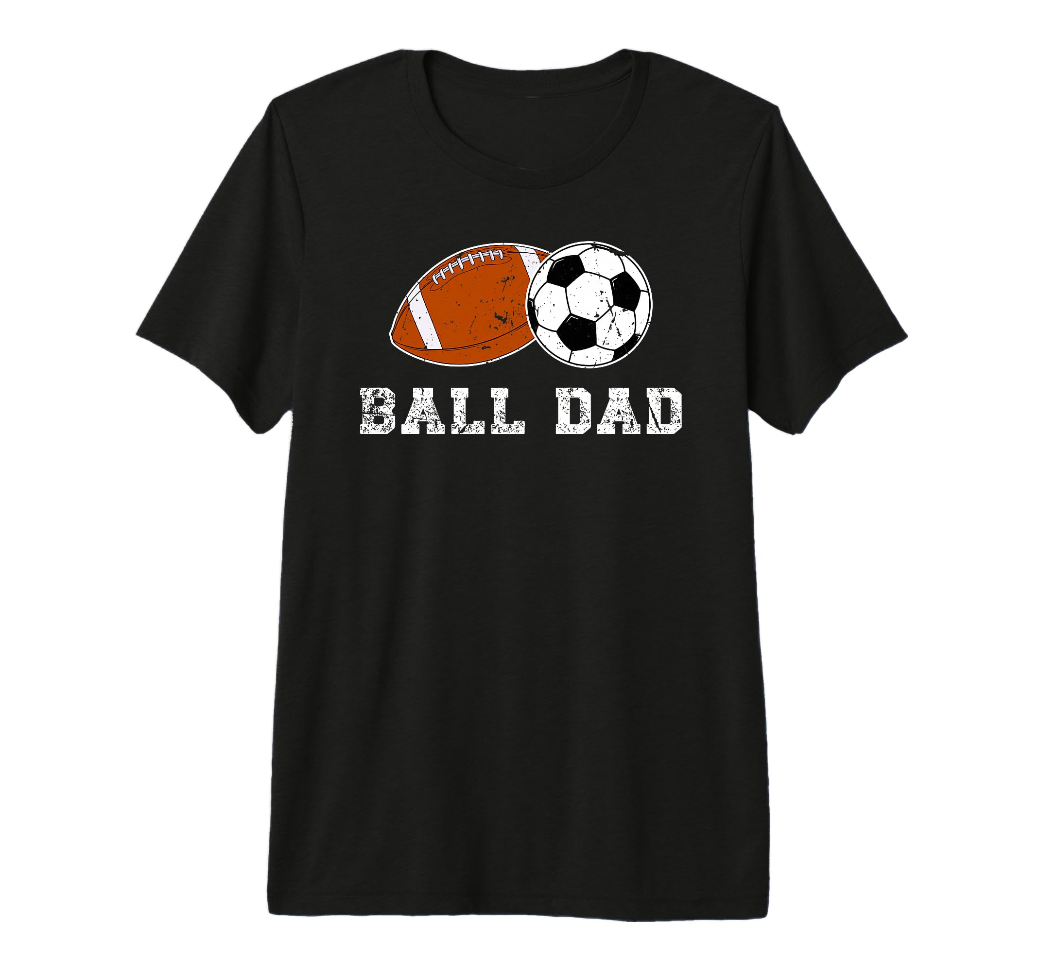 Mens Ball Dad Soccer Football Dad T-Shirt - Aesthetic Graphic Unisex - T-Shirt, Sweatshirt, Hoodie