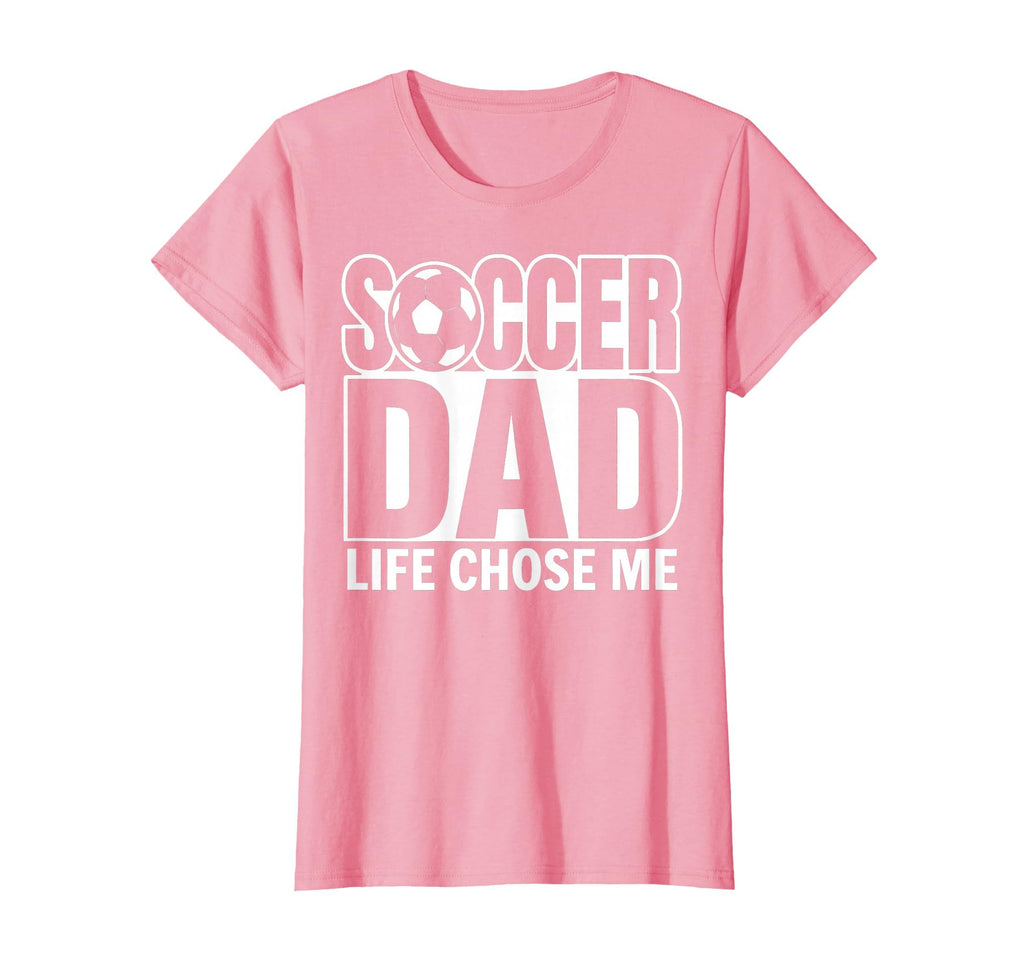 Soccer Dad Life Chose Me Funny Dad T-Shirt - Graphic Print Unisex - T-Shirt, Sweatshirt, Hoodie