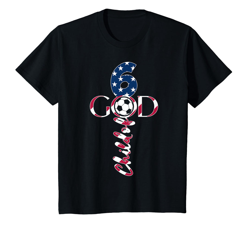 Jesus 6 Years Child God Soccer 6Th T-Shirt - Novelty Apparel Unisex - T-Shirt, Sweatshirt, Hoodie