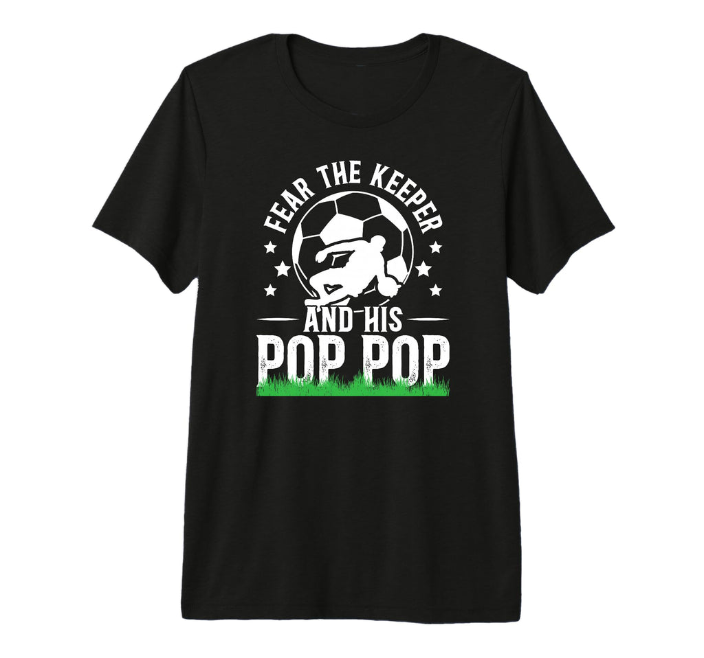 Mens Fear Soccer Keeper Pop Pop T-Shirt - Minimalist Print for Adults - T-Shirt, Sweatshirt, Hoodie