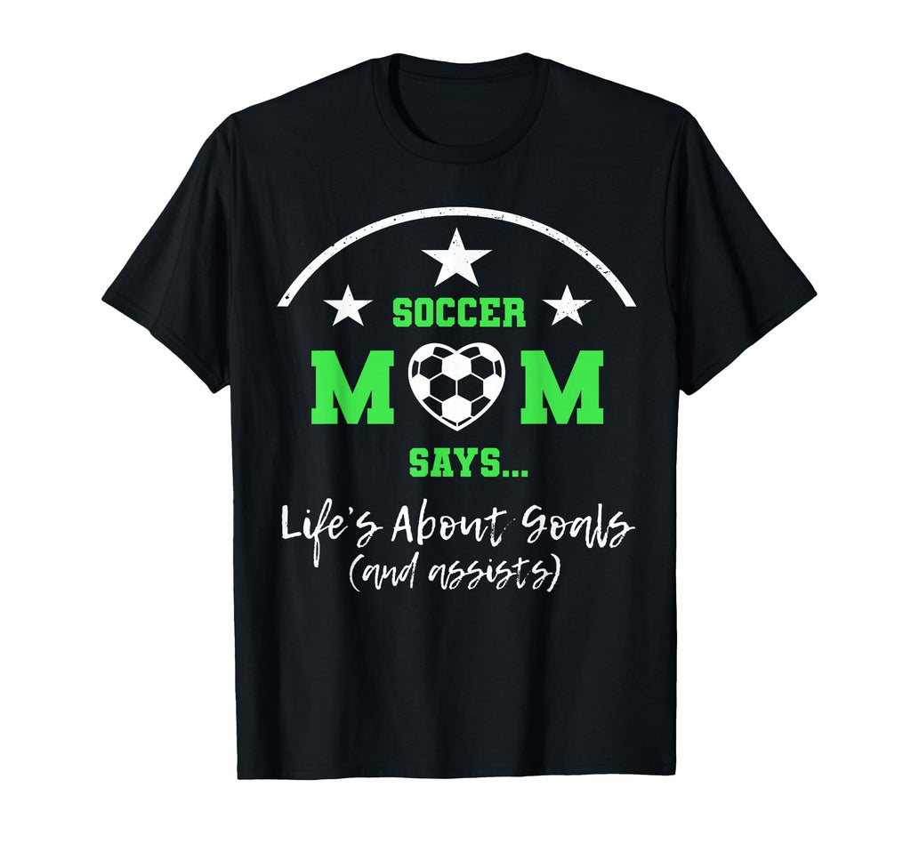 Lifes About Goals And Assists Stuff T-Shirt - Novelty Apparel Men Women - T-Shirt, Sweatshirt, Hoodie