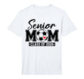 Mens Senior Mom Class 2026 Soccer Mom T-Shirt - Custom Art Print Unisex - T-Shirt, Sweatshirt, Hoodie