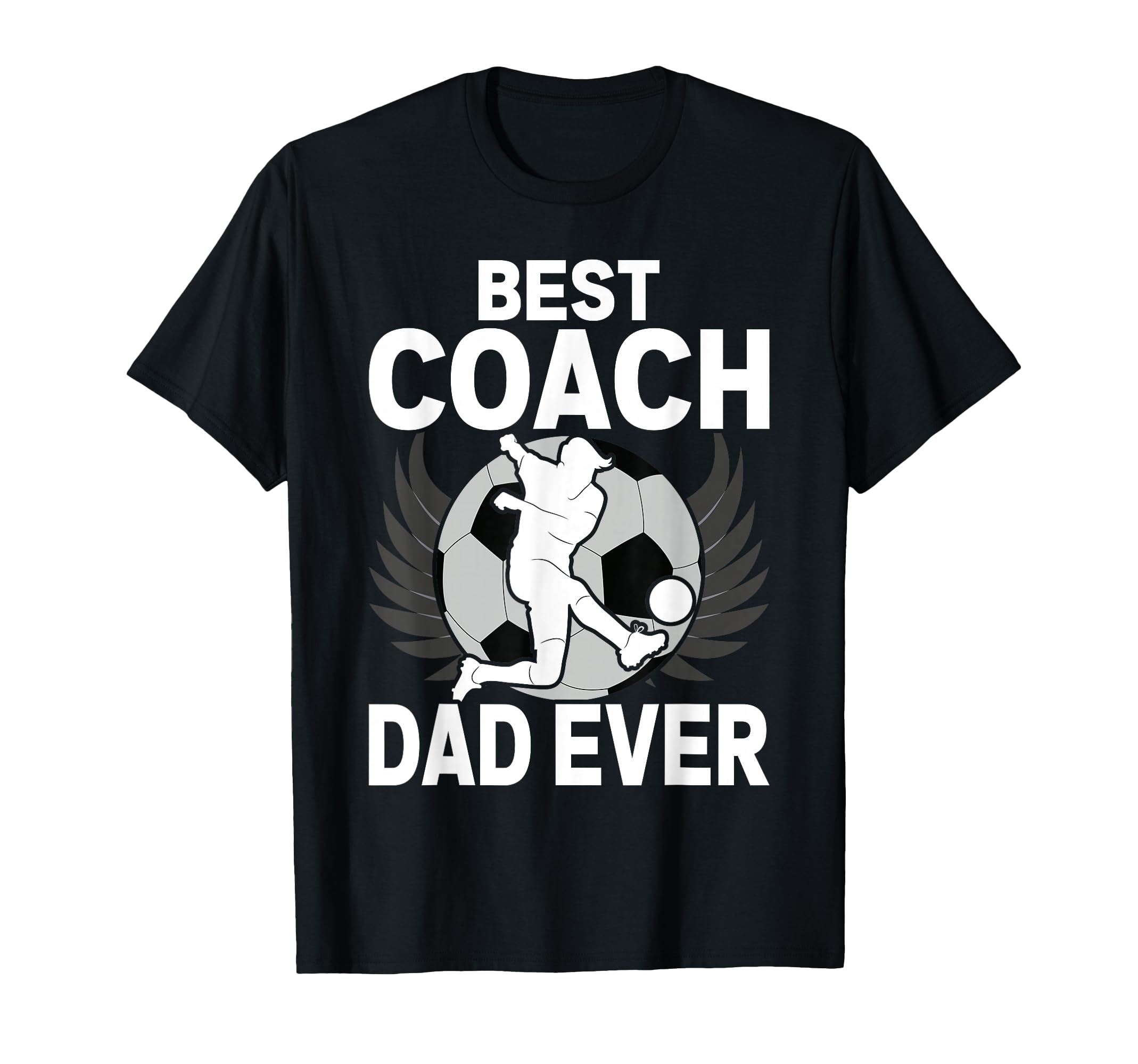 Coach Dad Soccer Daddy Papa Fathers Day T-Shirt - Novelty Apparel Men Women - T-Shirt, Sweatshirt, Hoodie