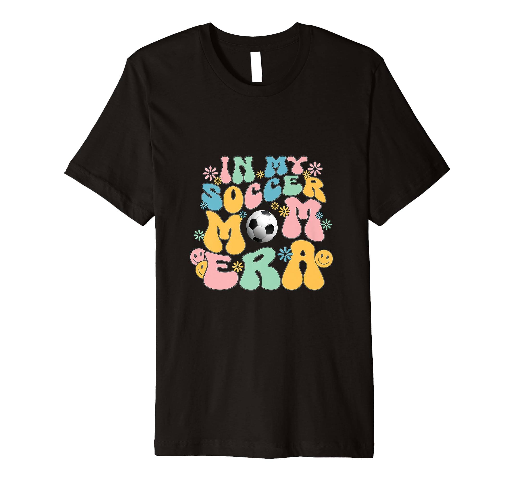 My Soccer Mom Era Groovy Soccer Mom T-Shirt - Novelty Apparel Men Women - T-Shirt, Sweatshirt, Hoodie