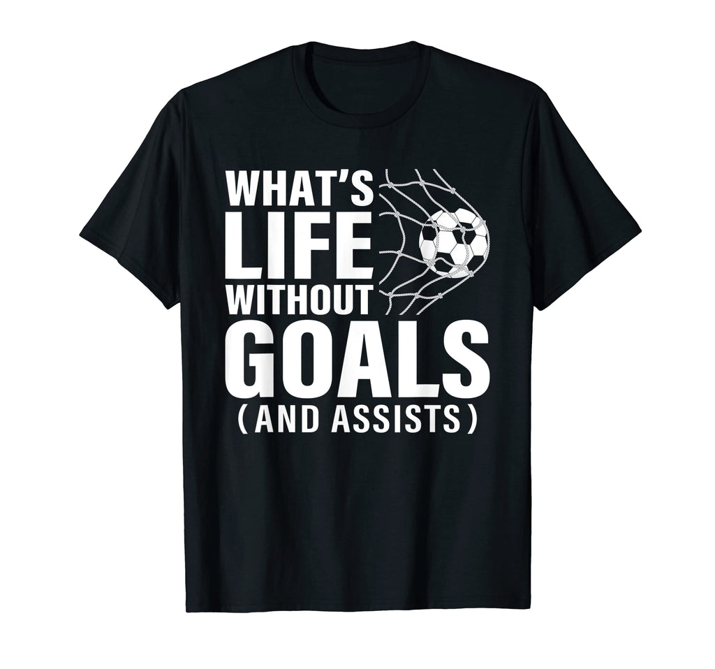 Funny Soccer Whats Life Without T-Shirt - Minimalist Print for Adults - T-Shirt, Sweatshirt, Hoodie