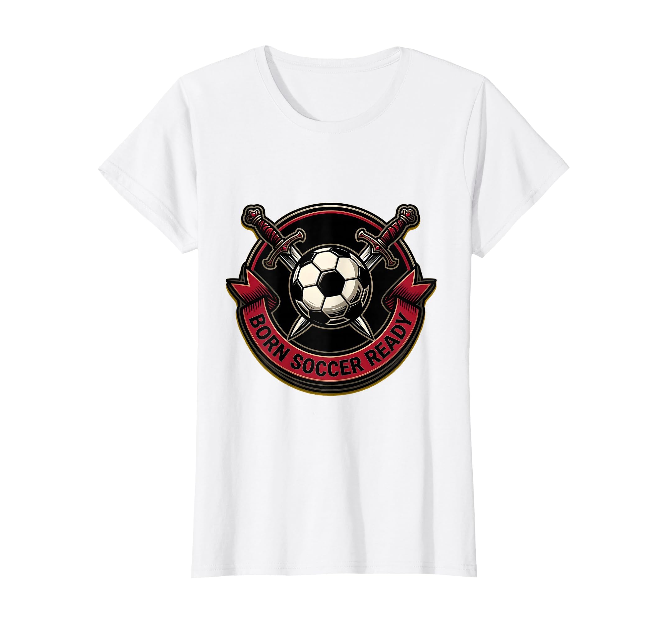 Born Soccer Ready Soccer Fans T-Shirt - Custom Art Print Unisex - T-Shirt, Sweatshirt, Hoodie