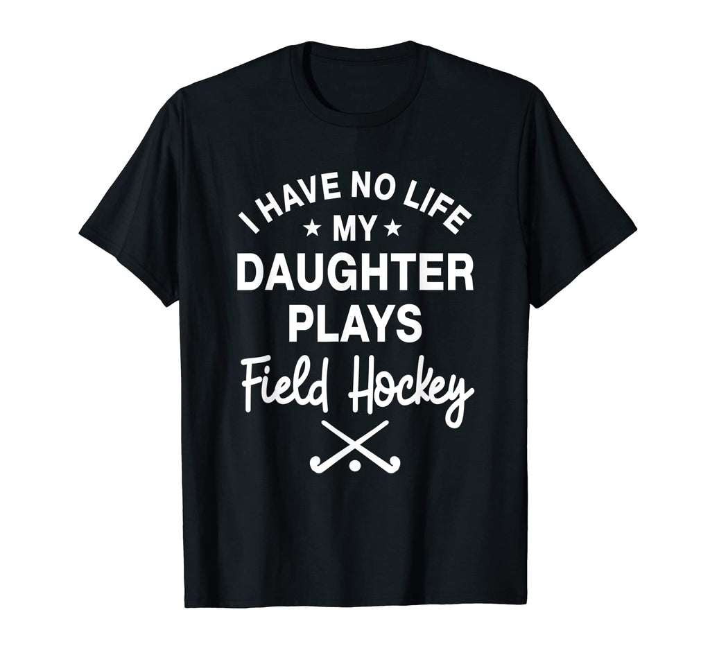 Field Hockey Daughter Player Coach T-Shirt - Unique Graphic for Adults - T-Shirt, Sweatshirt, Hoodie