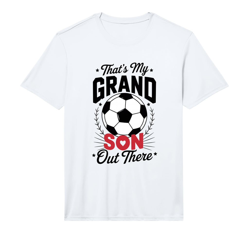 Thats My Grandson Out There Soccer T-Shirt - Graphic Print for Adults - T-Shirt, Sweatshirt, Hoodie