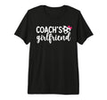 Soccer Coachs Girlfriend Soccer Coach T-Shirt - Graphic Print for Adults - T-Shirt, Sweatshirt, Hoodie
