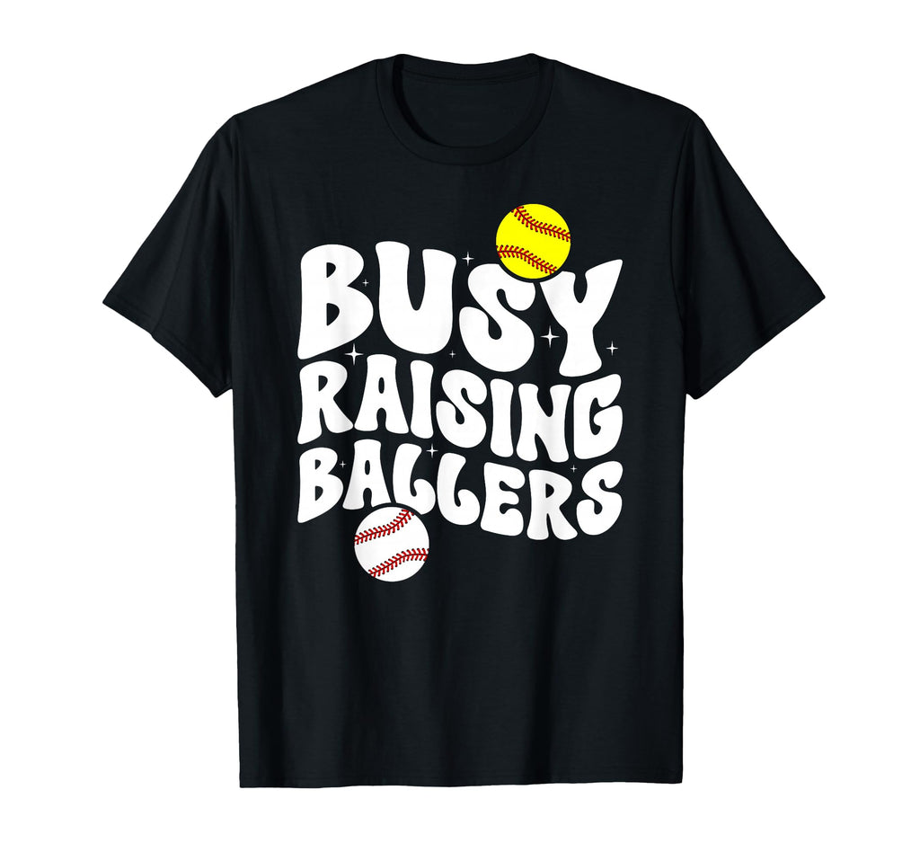 Busy Raising Ballers Softball Baseball Mom T-Shirt - Unique Graphic Unisex - T-Shirt, Sweatshirt, Hoodie