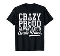 Crazy Proud Soccer Goalie Mimi Soccer T-Shirt - Novelty Apparel Unisex - T-Shirt, Sweatshirt, Hoodie