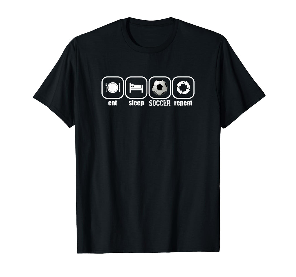 Eat Sleep Soccer Repeat Funny Soccer Coach T-Shirt - Trendy Graphic Unisex - T-Shirt, Sweatshirt, Hoodie