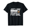 Futsal Player Just Who Loves Futsal T-Shirt - Novelty Apparel Men Women - T-Shirt, Sweatshirt, Hoodie