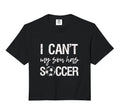 I Cant My Son Has Soccer Comfort Sweatshirt - Aesthetic Graphic Unisex - T-Shirt, Sweatshirt, Hoodie