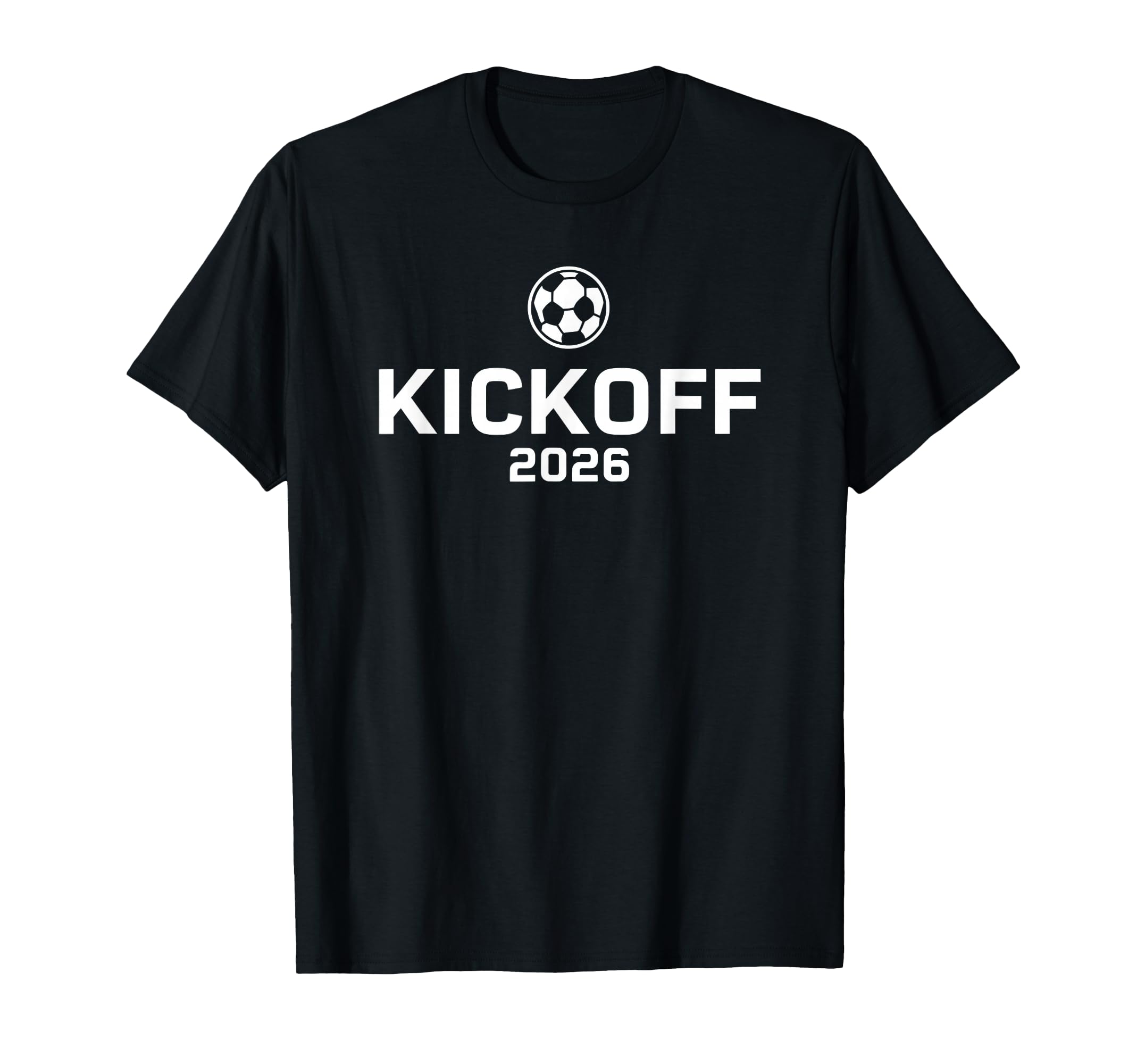 Kickoff 2026 Funny Soccer Fever Fan T-Shirt - Streetwear Style Men Women - T-Shirt, Sweatshirt, Hoodie