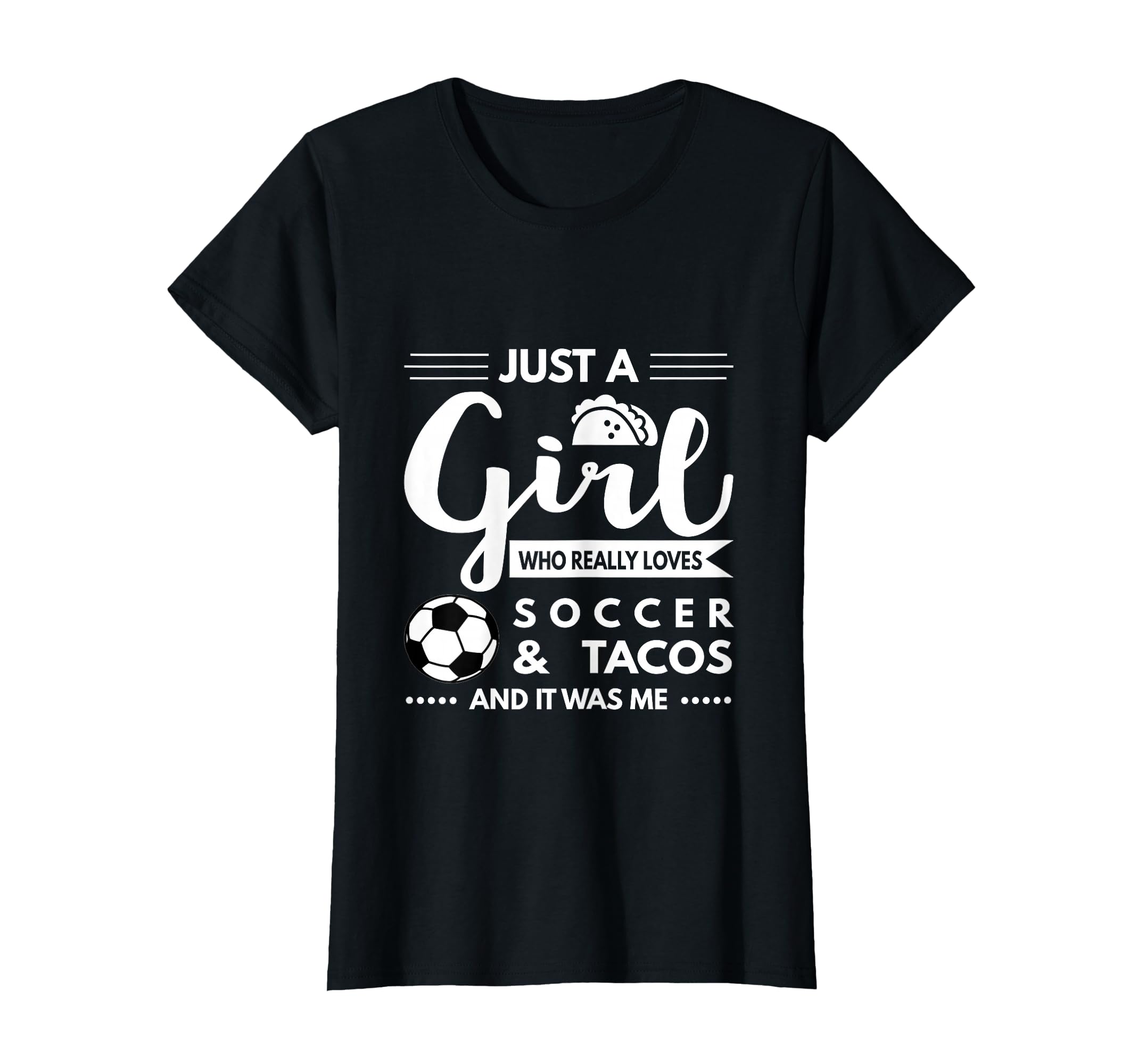 Who Really Loves Soccer Tacos T-Shirt - Streetwear Style for Adults - T-Shirt, Sweatshirt, Hoodie