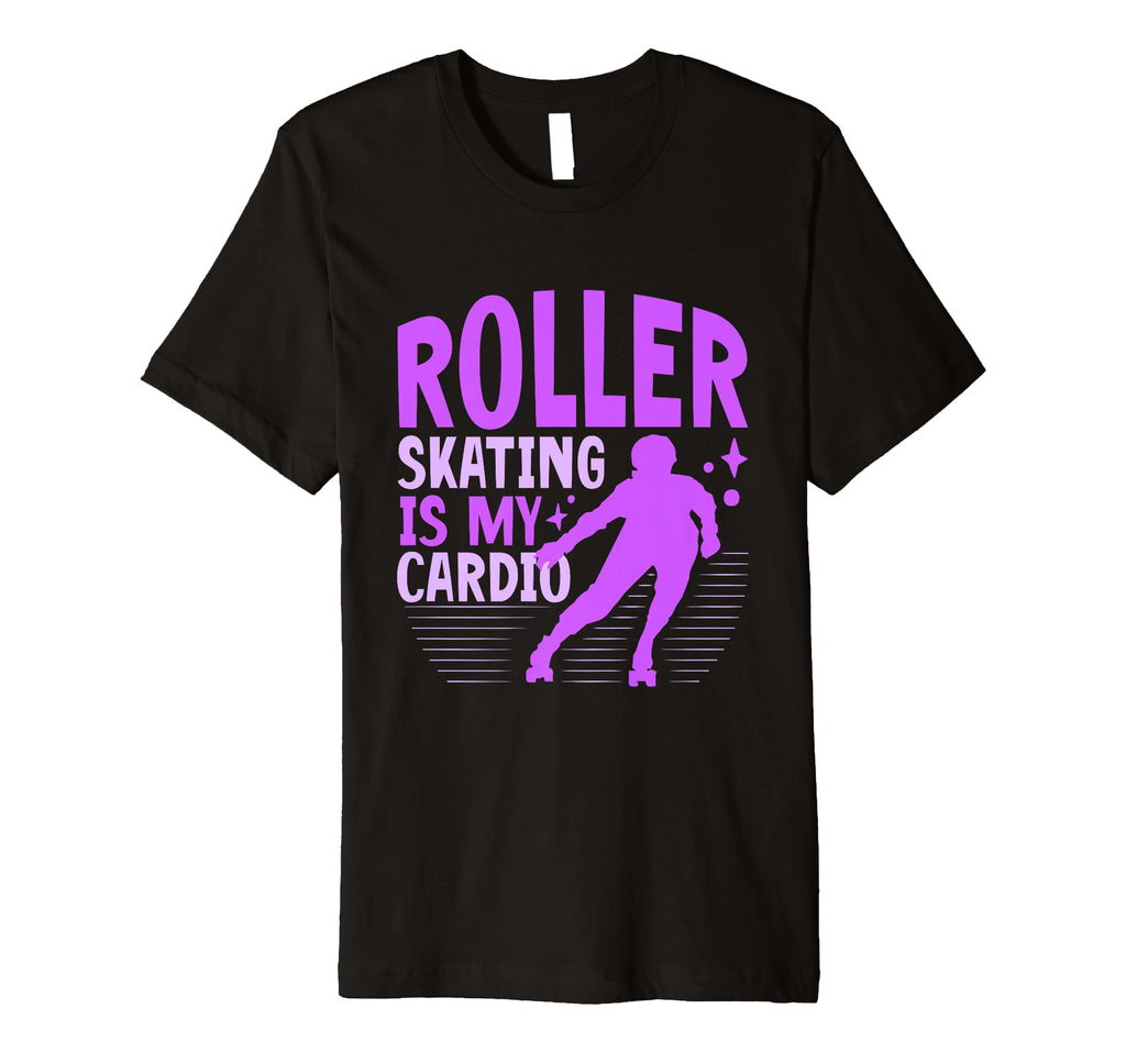 Roller Skate Roller Skating Is My T-Shirt - Fun Novelty Design for Adults - T-Shirt, Sweatshirt, Hoodie