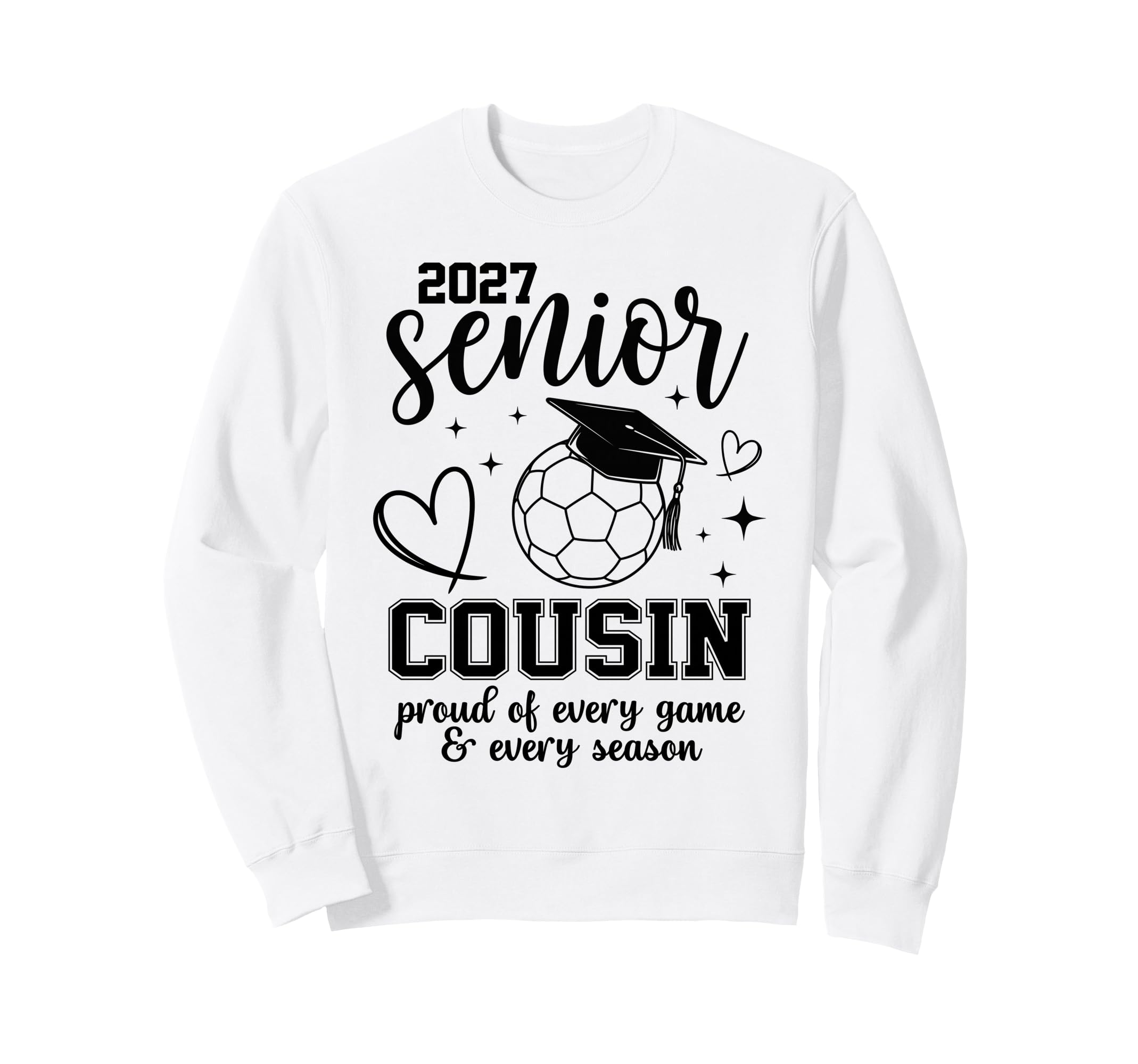 2027 Senior Soccer Cousin Proud Family Sweatshirt - Graphic Print Unisex - T-Shirt, Sweatshirt, Hoodie