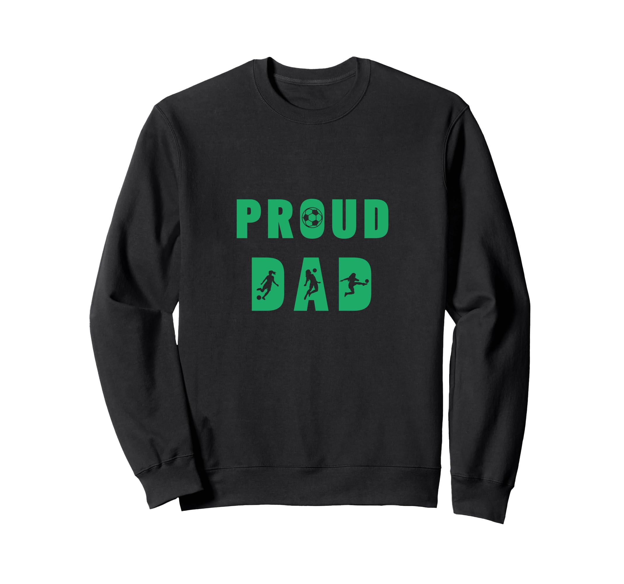 Proud Dad Talented Soccer Sweatshirt - Graphic Print Unisex - T-Shirt, Sweatshirt, Hoodie