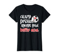 Crazy Proud Soccer Baseball Player Mom T-Shirt - Minimalist Print Unisex - T-Shirt, Sweatshirt, Hoodie
