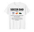 Soccer Dad Definition Gifts Fathers Day T-Shirt - Unique Graphic Unisex - T-Shirt, Sweatshirt, Hoodie