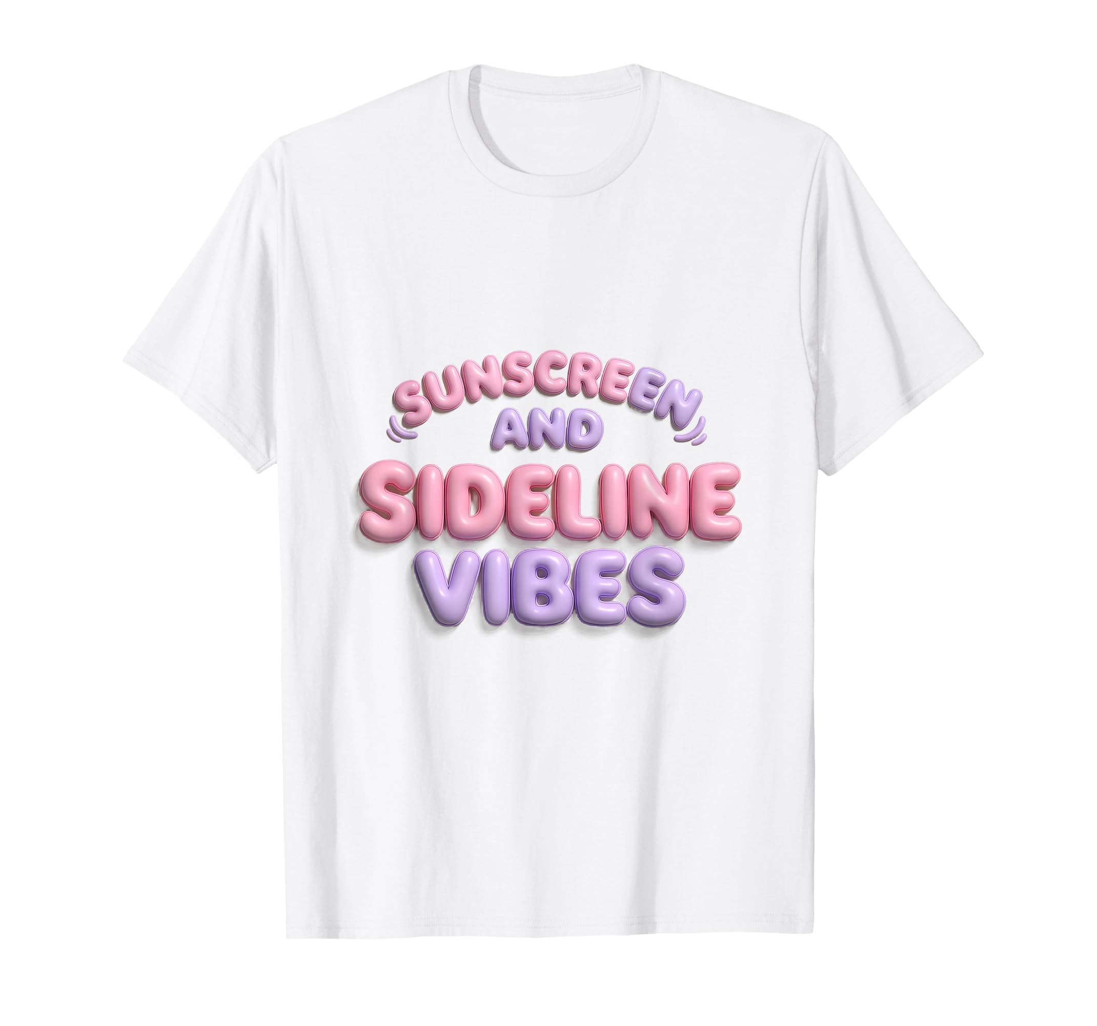 Sunscreen And Sideline Vibes Soccer Mom T-Shirt - Unique Graphic Unisex - T-Shirt, Sweatshirt, Hoodie