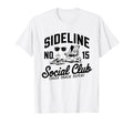 Sideline Social Club Soccer Mom Game T-Shirt - Fun Novelty Design Unisex - T-Shirt, Sweatshirt, Hoodie