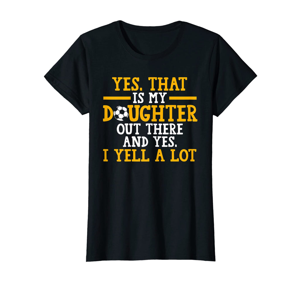 Womens Yes That Is My Daughter Out There T-Shirt - Minimalist Print Unisex - T-Shirt, Sweatshirt, Hoodie