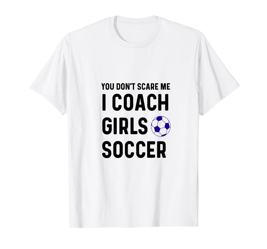 Funny Dont Scare Soccer Teams Gag T-Shirt - Trendy Graphic for Adults - T-Shirt, Sweatshirt, Hoodie