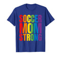 Soccer Mom Strong T-Shirt - Graphic Print Men Women - T-Shirt, Sweatshirt, Hoodie