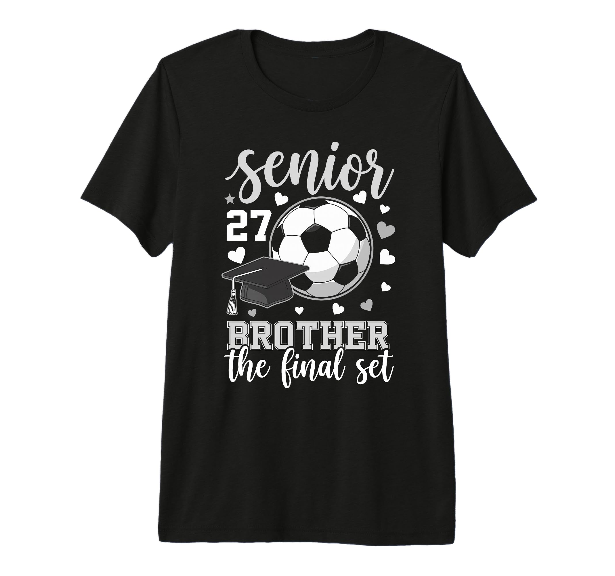 Soccer Senior 2027 Brother Final T-Shirt - Casual Everyday Wear for Adults - T-Shirt, Sweatshirt, Hoodie