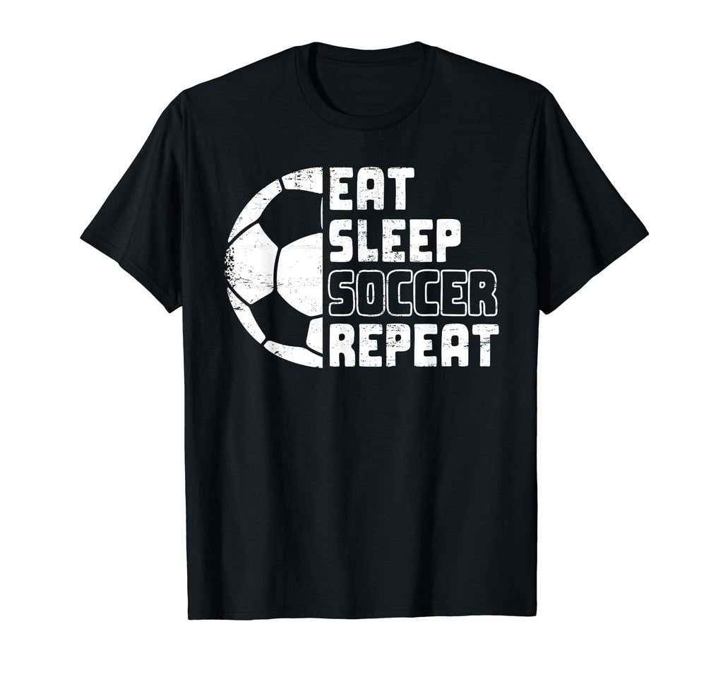 Soccer Coach Funny Eat Sleep Soccer Repeat T-Shirt - Trendy Graphic Unisex - T-Shirt, Sweatshirt, Hoodie