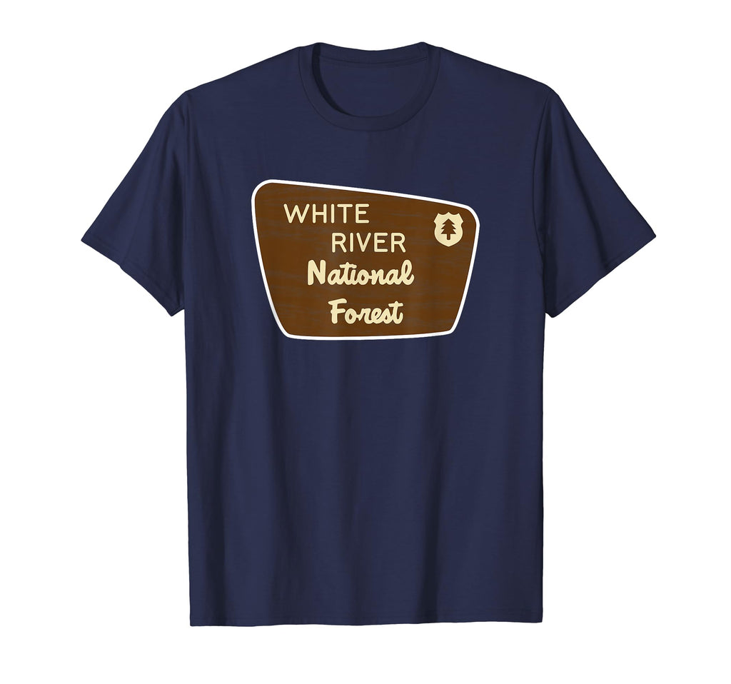 White River National Forest Sign T-Shirt - Casual Everyday Wear Unisex - T-Shirt, Sweatshirt, Hoodie