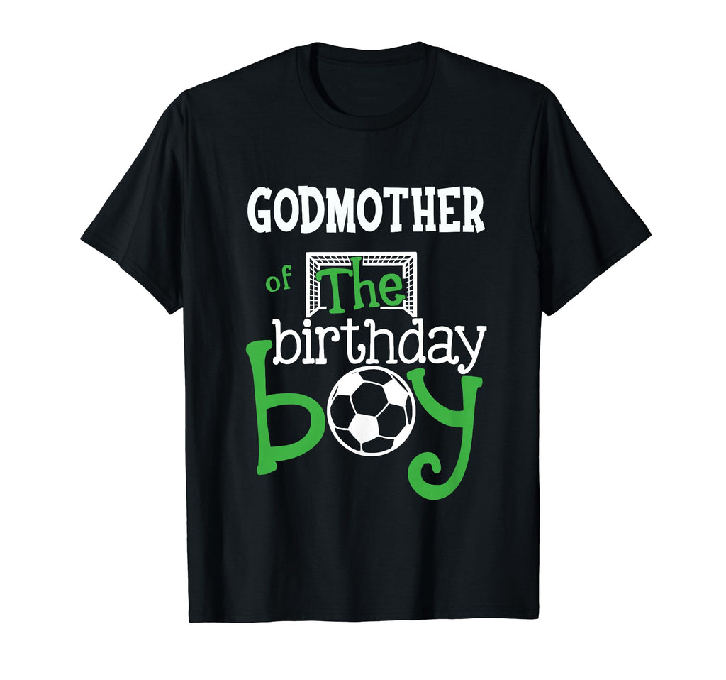 Godmother Birthday Soccer Player T-Shirt - Graphic Print Men Women - T-Shirt, Sweatshirt, Hoodie