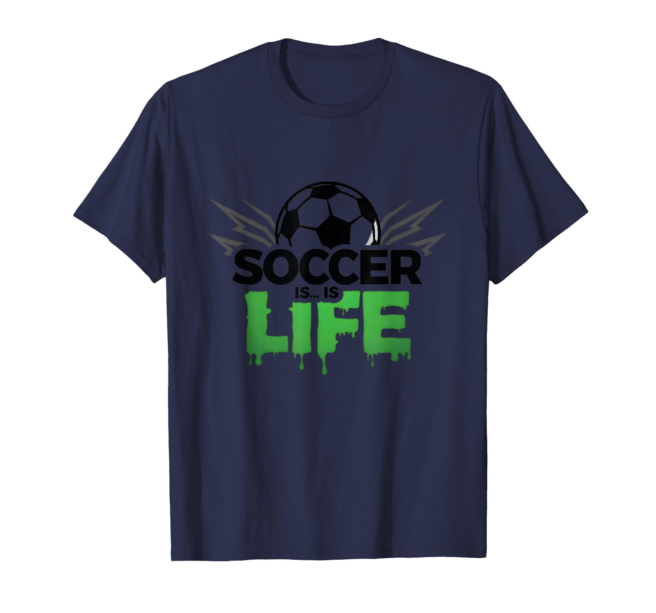 Soccer Is Life Passionate Fan Sports T-Shirt - Minimalist Print for Adults - T-Shirt, Sweatshirt, Hoodie