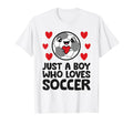 Just Who Loves Soccer T-Shirt - Novelty Apparel Men Women - T-Shirt, Sweatshirt, Hoodie